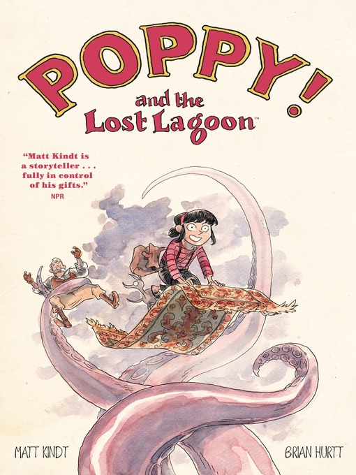 Title details for Poppy! and the Lost Lagoon by Matt Kindt - Available